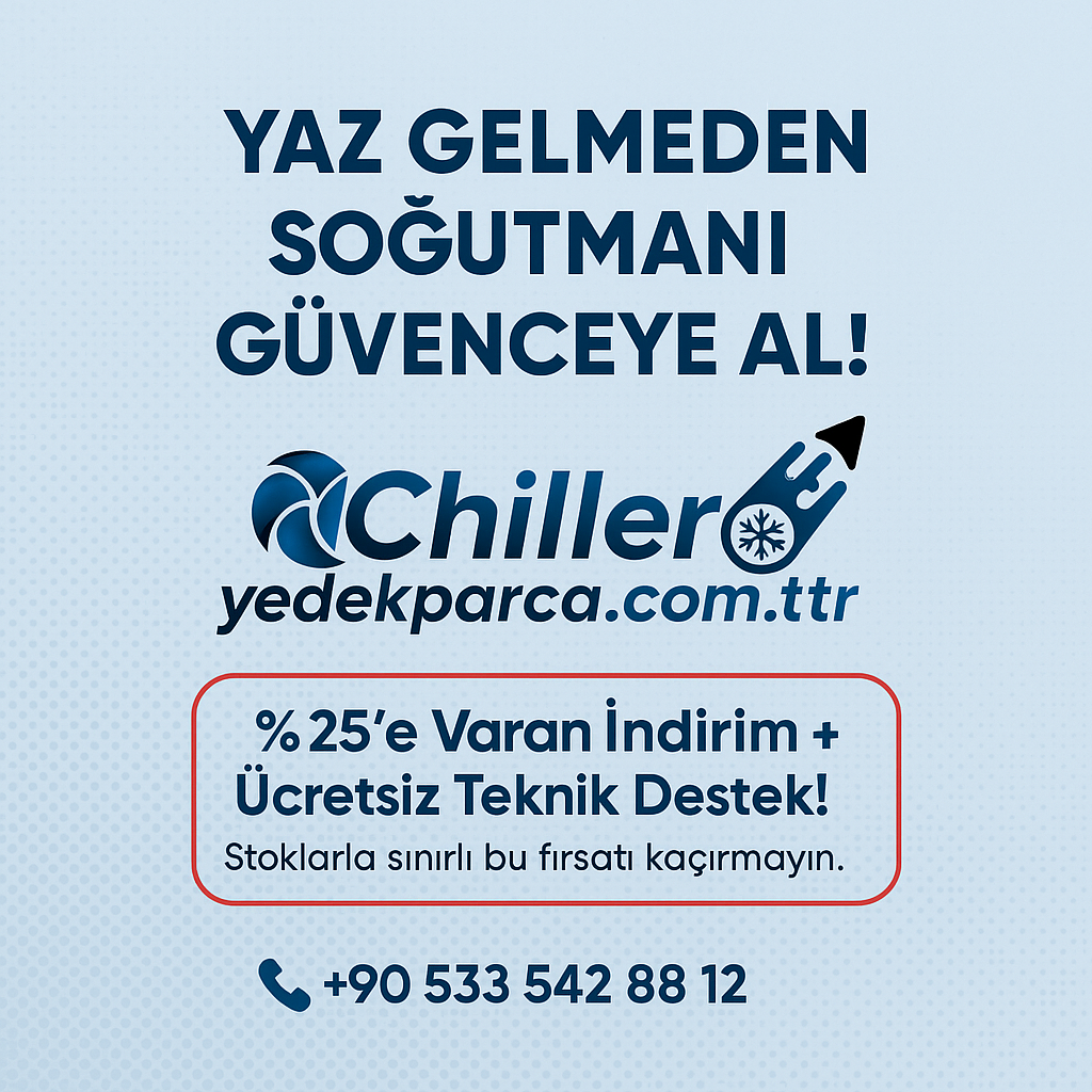 CHİLLER YEDEK PARÇA